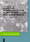 Buchcover Klinische Hämostaseologie in der Gynäkologie und Geburtshilfe