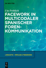 Buchcover Facework in multicodaler spanischer Foren-Kommunikation