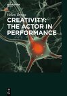 Buchcover Creativity: the Actor in Performance