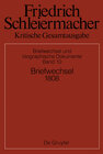 Buchcover Friedrich Schleiermacher: Kritische Gesamtausgabe. Briefwechsel und... / Briefwechsel 1808