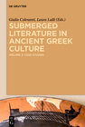 Buchcover Submerged Literature in Ancient Greek Culture / Case Studies
