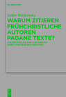 Buchcover Warum zitieren frühchristliche Autoren pagane Texte?