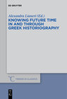 Buchcover Knowing Future Time In and Through Greek Historiography