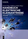 Buchcover Handbuch Elektrische Kleinantriebe / Kleinantriebe, Systemkomponenten, Auslegung