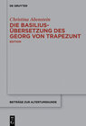 Buchcover Die Basilius-Übersetzung des Georg von Trapezunt