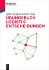 Buchcover Übungsbuch Logistik-Entscheidungen