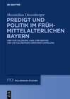 Buchcover Predigt und Politik im frühmittelalterlichen Bayern