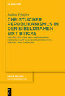 Buchcover Christlicher Republikanismus in den Bibeldramen Sixt Bircks