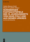 Nürnberger Fastnachtspiele des 15. Jahrhunderts von Hans Folz und seinem Umkreis width=