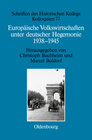 Buchcover Europäische Volkswirtschaften unter deutscher Hegemonie