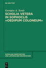 Buchcover Scholia vetera in Sophoclis "Oedipum Coloneum"