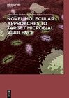Buchcover Novel Molecular Approaches to Target Microbial Virulence
