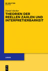 Buchcover Theorien der reellen Zahlen und Interpretierbarkeit