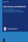 Historischer und kritischer Kommentar zu Friedrich Nietzsches Werken / Kommentar zu Nietzsches "Ueber Wahrheit und Lüge  width=