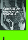 Buchcover Sarcoma of the Female Genitalia / Other Rare Sarcomas, Mixed Tumors, Genital Sarcomas and Pregnancy