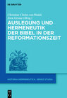 Buchcover Auslegung und Hermeneutik der Bibel in der Reformationszeit
