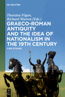 Buchcover Graeco-Roman Antiquity and the Idea of Nationalism in the 19th Century