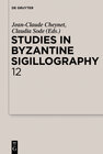 Buchcover Studies in Byzantine Sigillography. Volume 12