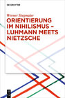 Buchcover Orientierung im Nihilismus – Luhmann meets Nietzsche