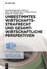 Buchcover Unbestimmtes Wirtschaftsstrafrecht und gesamtwirtschaftliche Perspektiven