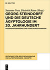 Buchcover Georg Steindorff und die deutsche Ägyptologie im 20. Jahrhundert
