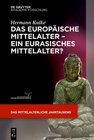Buchcover Das europäische Mittelalter – ein eurasisches Mittelalter?