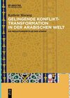 Buchcover Gelingende Konflikttransformation in der arabischen Welt