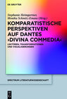 Buchcover Komparatistische Perspektiven auf Dantes 'Divina Commedia'