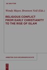 Buchcover Religious Conflict from Early Christianity to the Rise of Islam