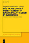 Buchcover Die „Kategorien der Freiheit“ in Kants praktischer Philosophie