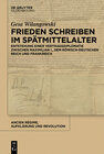 Buchcover Frieden schreiben im Spätmittelalter