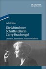 Buchcover Die Münchner Schriftstellerin Carry Brachvogel