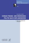 Buchcover Chinas Finanz- und Währungspolitik nach der Asienkrise