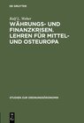 Buchcover Währungs- und Finanzkrisen. Lehren für Mittel- und Osteuropa