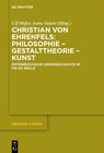 Buchcover Christian von Ehrenfels: Philosophie – Gestalttheorie – Kunst
