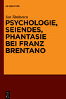 Buchcover Seiendes, Empfindung, Phantasie bei Franz Brentano