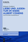 Buchcover Liebe und Judentum im Werk Albert Cohens