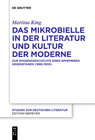 Buchcover Das Mikrobielle in der Literatur und Kultur der Moderne