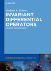 Buchcover Vladimir K. Dobrev: Invariant Differential Operators / Supersymmetry