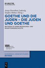 Buchcover Goethe und die Juden – die Juden und Goethe
