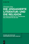 Buchcover Die ‚engagierte Literatur‘ und die Religion