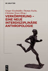 Buchcover Verkörperung - eine neue interdisziplinäre Anthropologie
