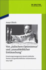 Buchcover Von "jüdischem Optimismus" und "unausbleiblicher Enttäuschung"