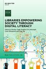 Buchcover Libraries Empowering Society through Digital Literacy