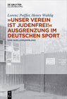 Buchcover „Unser Verein ist judenfrei!“ Ausgrenzung im deutschen Sport