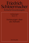 Buchcover Friedrich Schleiermacher: Kritische Gesamtausgabe. Vorlesungen / Vorlesungen über die Ästhetik