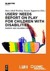 Buchcover Users' Needs Report on Play for Children with Disabilities