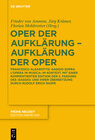 Buchcover Oper der Aufklärung – Aufklärung der Oper