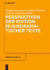 Buchcover Perspektiven der Edition musikdramatischer Texte
