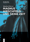 Buchcover Magnus Hirschfeld und seine Zeit